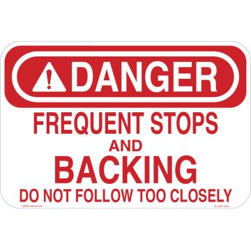 Danger Frequent Stops & Backing 