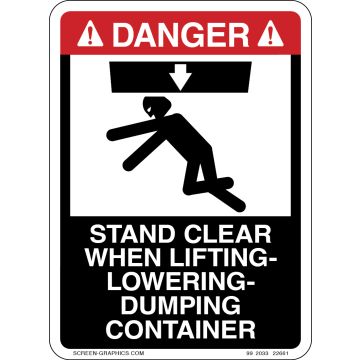 Danger Stand Clear When Lifting, Lowering Dumping Container 