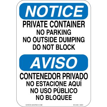 Notice Private Container, No Parking, No Outside Dumping, Do Not Block Container (English & Spanish)